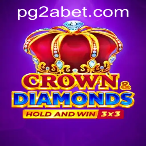 Exploring the Exciting World of Crowndiamonds and the Role of 2ABET.COM