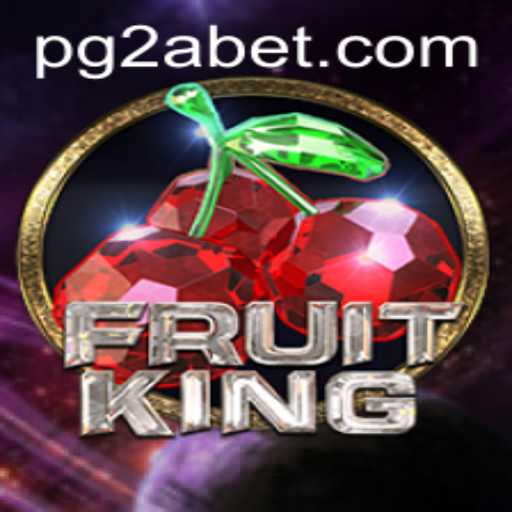 Exploring the World of FruitKing and Its Connection to 2ABET.COM