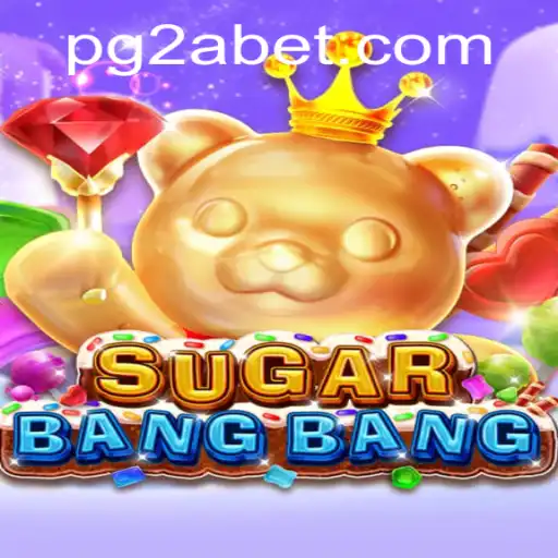 Discover the Thrills of SUGARBANGBANG: A New Gaming Sensation